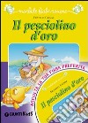 Il pesciolino d'oro. Con CD Audio libro