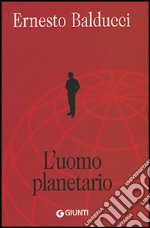 L'uomo planetario