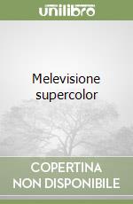 Melevisione supercolor libro