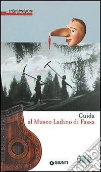 Guida al Museo ladino di Fassa libro