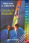 Caccia al farabutto libro