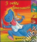 I sette dinosauri libro