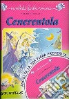 Cenerentola. Con CD Audio libro