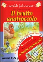 Il brutto anatroccolo. Con CD Audio libro