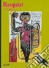 Basquiat. Ediz. illustrata libro