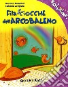 Filasciocche dell'arcobaleno libro