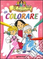 Piccole principesse da colorare libro