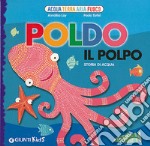 Poldo il polpo. Storia di acqua