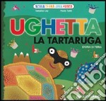 Ughetta la tartaruga