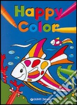 Happy color. Ediz. illustrata libro