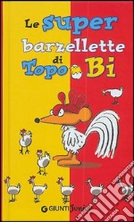 Le superbarzellette di Topo Bi libro