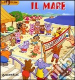 Il mare. Ediz. illustrata libro