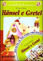 Hänsel e Gretel. Con CD Audio libro