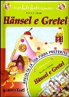 Hänsel e Gretel. Con CD Audio libro