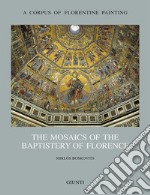 The mosaics of the Baptistery of Florence. Vol. 2 libro