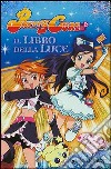 Pretty Cure. Il libro della luce. Con sticker libro