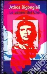 Le ceneri del Che