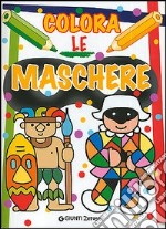 Colora le maschere. Ediz. illustrata libro