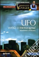 Ufo. Menzogna o realtà? libro