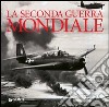 La seconda guerra mondiale libro