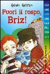 Fuori il rospo, Briz! libro