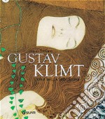 Gustav Klimt. L'oro della seduzione. Ediz. illustrata