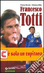 Francesco Totti. Semplicemente numero dieci libro