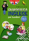 Grammatica inglese per bambini 2006 libro