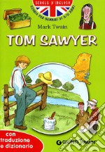 Tom Sawyer. con traduzione e dizionario