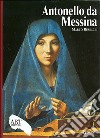 Antonello da Messina. Ediz. illustrata libro