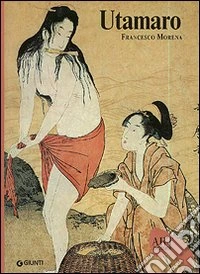 Utamaro. Ediz. illustrata