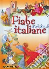 Fiabe tradizionali italiane. Ediz. a colori libro