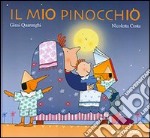 Il mio Pinocchio. Ediz. illustrata libro