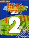 Progetto A.BA.CO. Italiano. Quaderno operativo. Per la 2ª classe elementare libro