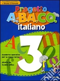 Progetto A.BA.CO. Italiano. Quaderno operativo. Per la 3ª classe elementare libro