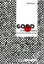 Good vibrations. Visual Arts and Rock culture. Catalogo della mostra (Siena, 26 maggio-24 settembre 2005) libro