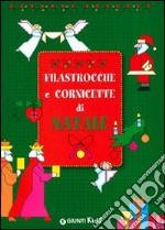 Filastrocche e cornicette di Natale libro