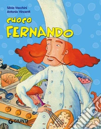 Cuoco Fernando. Ediz. illustrata