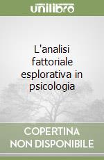 L Analisi Fattoriale Esplorativa In Psicologia Epub Scarica Gratuitamente