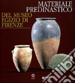 Materiale predinastico del Museo egizio di Firenze libro