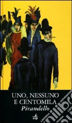 Uno, nessuno e centomila libro