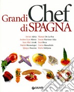 Grandi chef di Spagna. Ediz. illustrata libro