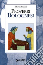 Proverbi bolognesi libro