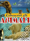 Conoscere gli animali libro di Caporali Renato