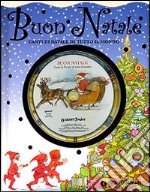 Buon Natale. Canti di Natale di tutto il mondo. Ediz. illustrata. Con CD Audio