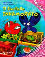 Il farfallo innamorato. Ediz. illustrata libro