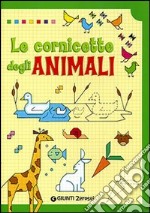 Le cornicette degli animali. Ediz. illustrata libro