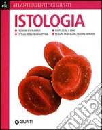 Istologia. Ediz. illustrata libro