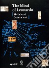 The mind of Leonardo. The universal genius at work libro