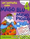 Un'estate con Mago Blu e Micio Pigro 4-L'estate di Nico. Per la Scuola elementare libro